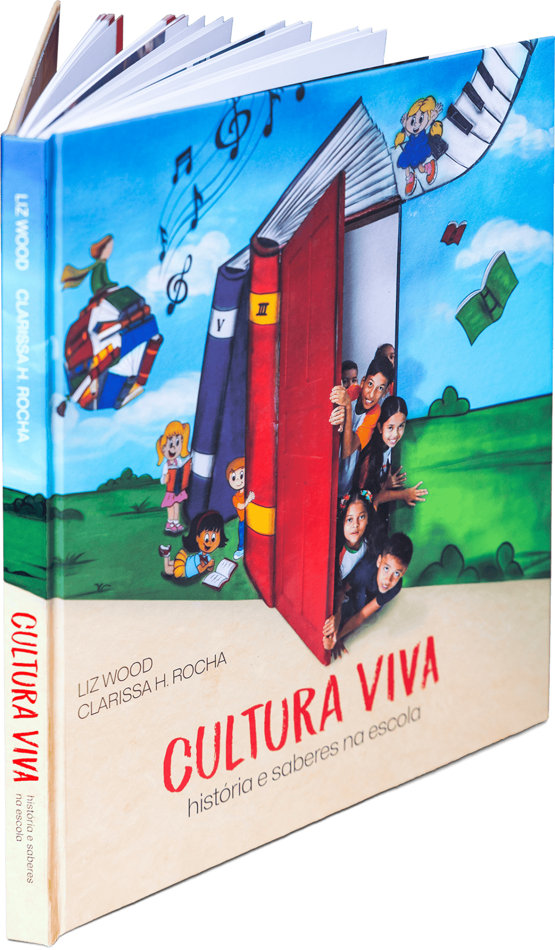 Livro Cultura Viva – Histórias e Saberes na Escola – WR Conteúdo Cultural